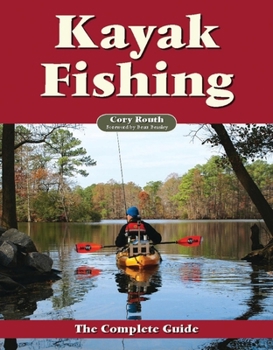 Paperback Kayak Fishing: The Complete Guide Book
