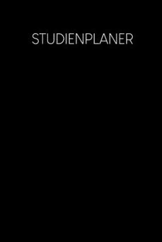 Paperback Studienplaner: Semesterplaner für Studenten und Schüler mit Stundenplan für 4 Semester - Motiv: Schwarz [German] Book