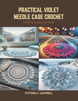Paperback Practical Violet Needle Case Crochet: Crafting Companion Book