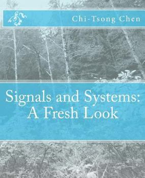 Paperback Signals and Systems: A Fresh Look Book