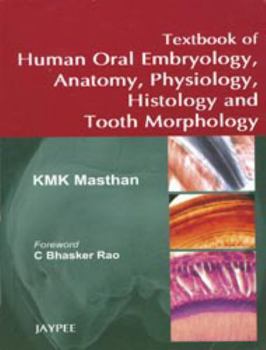 Paperback Textbook of Human Oral Embryology, Anatomy, Physiology, Histology & Tooth Morphology Book