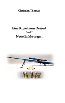 Hardcover Eine Kugel zum Dessert: Neue Erfahrungen [German] Book