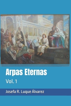 Paperback Arpas Eternas: Yhasua - Apostoles y Amigos: Vol. 1 [Spanish] Book