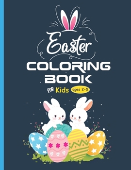 Paperback Easter Coloring Book: Cute & Fun Easter Coloring Book for Kids & Toddlers Book