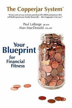 Paperback The Copperjar System - Your Blueprint for Financial Fitness (Canadian Edition) Book