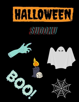 Paperback Halloween Sudoku: Easy - Medium- Hard Brain Game Sudoku Activity Puzzle Book With Different Levels & Diffculties Book