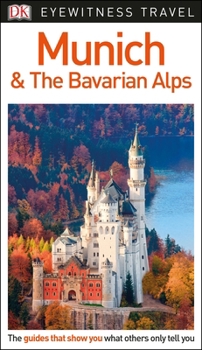 Flexibound DK Eyewitness Travel Guide Munich and the Bavarian Alps Book