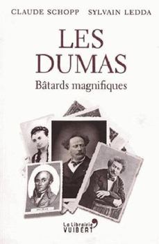 Pocket Book Les Dumas: Bâtards magnifiques [French] Book