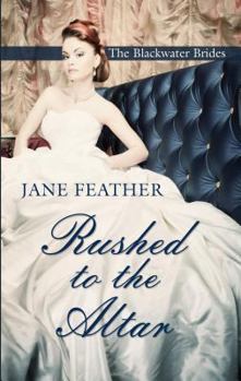 Hardcover Rushed To The Altar (The Blackwater Brides) [Large Print] Book