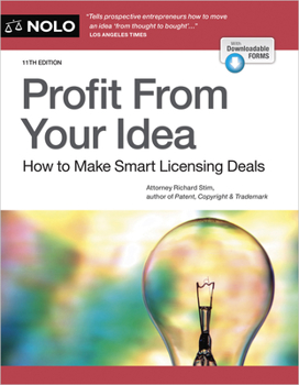 Paperback Profit from Your Idea: How to Make Smart Licensing Deals Book