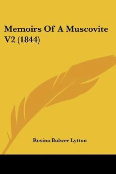 Paperback Memoirs Of A Muscovite V2 (1844) Book