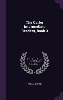 Hardcover The Carter Intermediate Readers, Book 3 Book