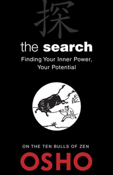 Paperback The Search: Finding Your Inner Power, Your Potential Book