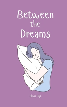 Between the Dreams