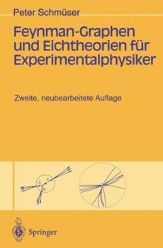 Paperback Feynman-Graphen Und Eichtheorien Für Experimentalphysiker [German] Book