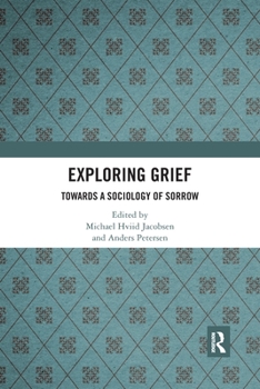 Paperback Exploring Grief: Towards a Sociology of Sorrow Book