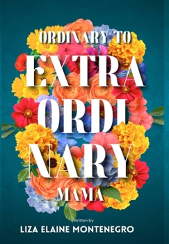 Hardcover Ordinary to Extraordinary Mama Book