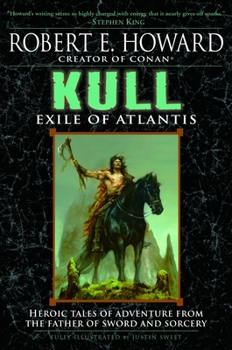 Kull: Exile of Atlantis - Book #2 of the Robert E. Howard Library