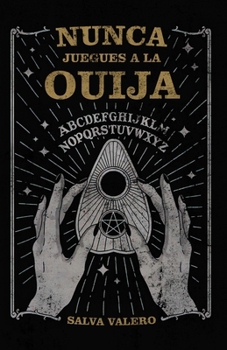Paperback Nunca juegues a la ouija [Spanish] Book