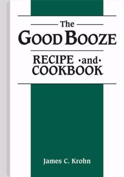 Paperback Good Booze Recipe and Cookbook Book