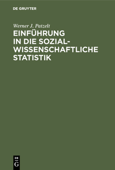 Hardcover Einführung in Die Sozialwissenschaftliche Statistik [German] Book