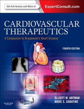 Hardcover Cardiovascular Therapeutics - A Companion to Braunwald's Heart Disease: Expert Consult - Online and Print Book