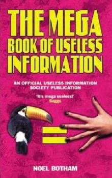 Hardcover The Mega Book of Useless Information Book