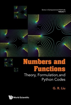 Numbers and Functions: Theory, Formulation and Python Codes