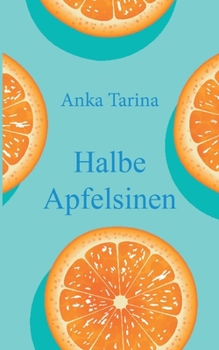 Paperback Halbe Apfelsinen [German] Book