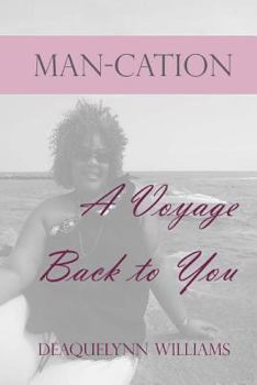 Paperback Man-cation: A Voyage Back to You Book