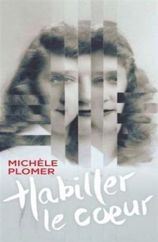 Paperback Habiller le coeur [French] Book