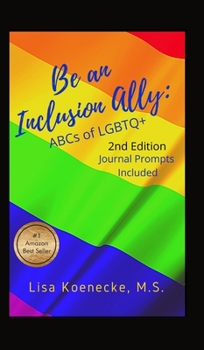 Hardcover Be An Inclusion Ally: ABCs of LGBTQ+ Book