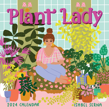 Calendar Plant Lady Wall Calendar 2024: More Plants, More Happiness Book