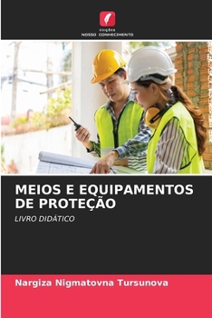 Meios E Equipamentos de Proteção (Portuguese Edition)