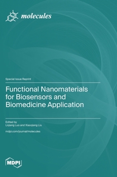 Functional Nanomaterials for Biosensors and Biomedicine Application