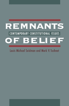 Paperback Remnants of Belief: Contemporary Constitutional Issues Book
