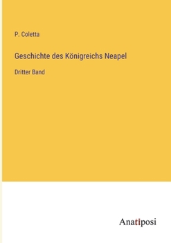 Paperback Geschichte des Königreichs Neapel: Dritter Band [German] Book