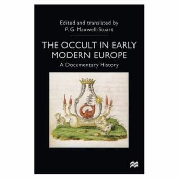 Paperback The Occult in Early Modern Europe: A Documentary History Book