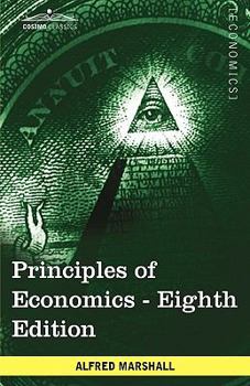 Hardcover Principles of Economics: Unabridged Eighth Edition Book