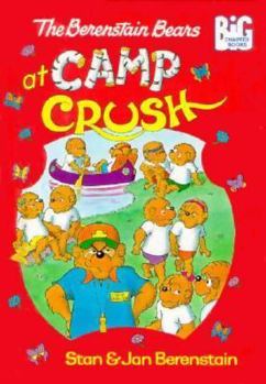 Hardcover The Berenstain Bears at Camp Crush Book