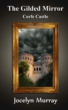 Paperback The Gilded Mirror: Corfe Castle Book