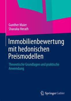 Hardcover Immobilienbewertung Mit Hedonischen Preismodellen: Theoretische Grundlagen Und Praktische Anwendung [German] Book