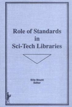 Hardcover Role of Standards in Sci-Tech Libraries Book