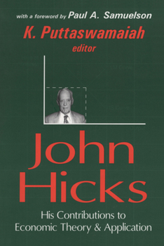Paperback John Hicks: His Contributions to Economic Theory and Application Book