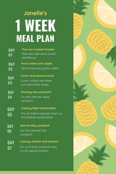 Paperback Janelle's 1 Week Meal Plan: Track And Plan Your Meals Weekly Using 52 Weeks Meal Planner And Recipe Template Paper, Plan To Eat Healthy And Plan A Book