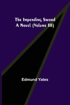 The Impending Sword, Volume 3