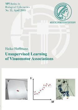 Paperback Unsupervised Learning of Visuomotor Associations Book