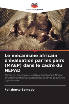 Paperback Le mécanisme africain d'évaluation par les pairs (MAEP) dans le cadre du NEPAD [French] Book