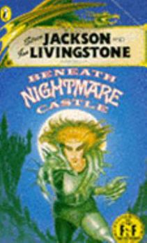 Paperback Beneath Nightmare Castle (Fighting Fantasy No. 25, Presented by Steve Jackson & Ian Livingstone) Book