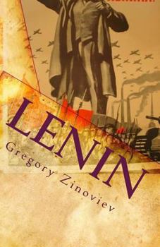 Paperback Lenin: Speech to the Petrograd Soviet by Gregory Zinoviev Celebrating Lenin's Recovery from Wounds Received in the Attempt Ma Book